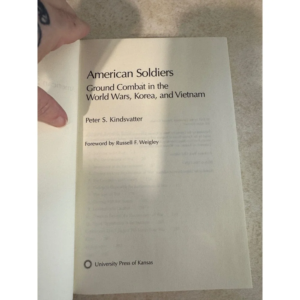 American Soldiers Ground Combat World Wars Korea Vietnam Peter Kindsvatter Book